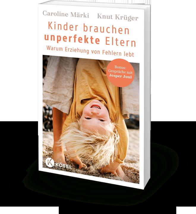 Image du produit Kinder brauchen unperfekte Eltern (Allemand, Knut Kruger, Caroline Märki, 2024)