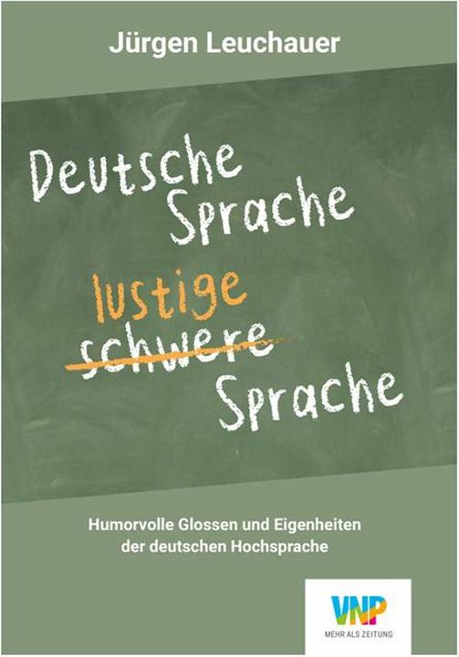 Image du produit Deutsche Sprache - lustige Sprache (Allemand, Jürgen Leuchauer, 2024)