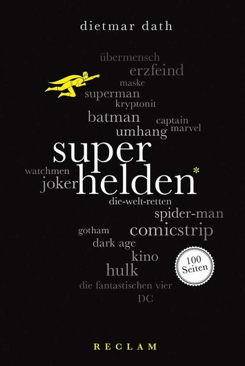 Actual product image Superhelden. 100 Seiten (German, Dietmar Dath, 2016)