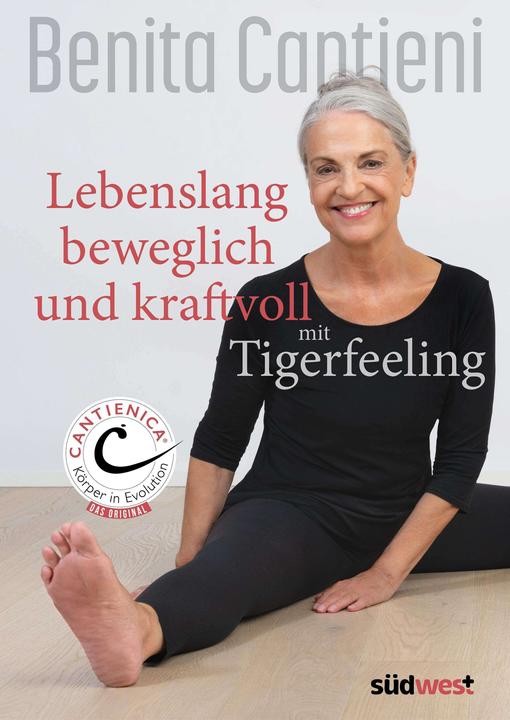 Produktbild Lebenslang beweglich und kraftvoll mIt Tigerfeeling (Deutsch, Benita Cantieni, 2024)