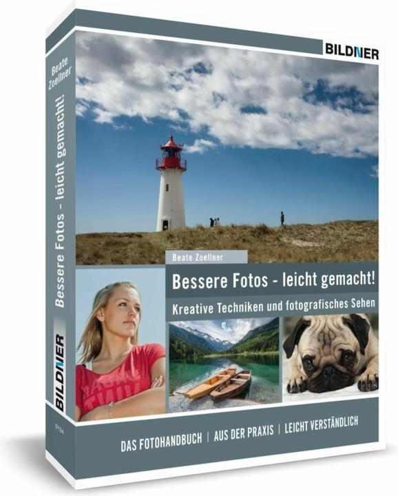 Produktbild Bessere Fotos - leicht gemacht! (Deutsch, Beate Zoellner, 2015)