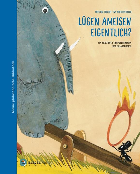 Immagine prodotto Lügen Ameisen eigentlich? (Tedesco, Calvert, EVA, Kristina/Muggenthaler, 2014)