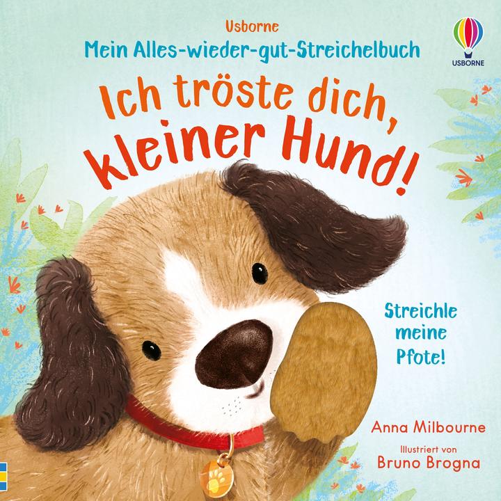 Produktbild Mein Alles-wieder-gut-Streichelbuch: Ich tröste dich, kleiner Hund! (Deutsch)