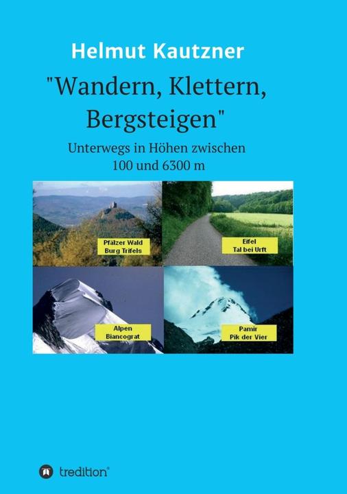 Produktbild Wandern, Klettern, Bergsteigen (Deutsch, Helmut Kautzner, 2020)