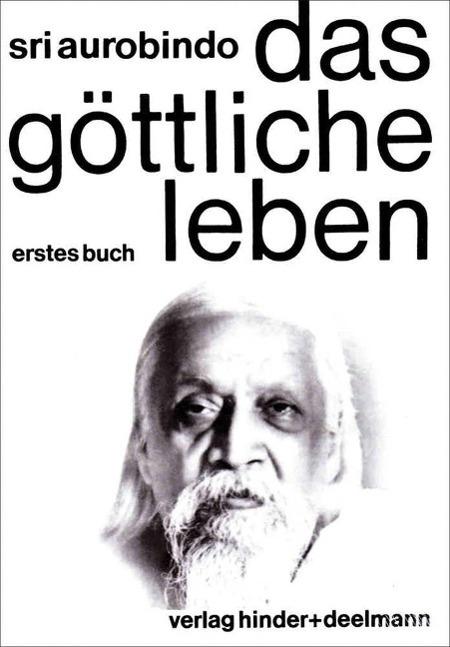 Immagine prodotto Das Göttliche Leben. Zweites Buch, Teil 1 (Tedesco, Sri Aurobindo, 2002)