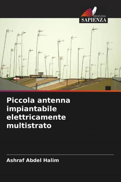 Produktbild Piccola antenna impiantabile elettricamente multistrato (Ashraf Abdel Halim, 2022)