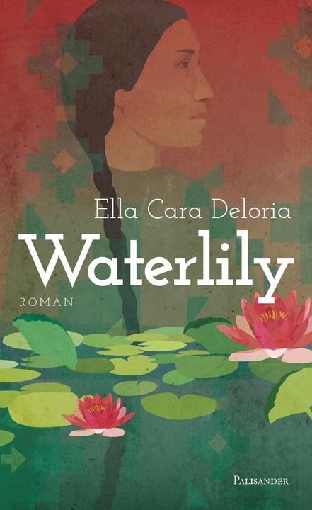 Produktbild Waterlily (Deutsch, Französisch, Ella Cara Deloria, Frank Elstner, Uta Millner, 2020)
