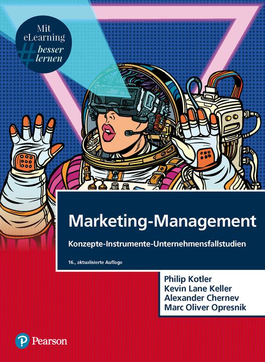 Produktbild Marketing-Management (Deutsch, Philip Kotler, Marc Oliver Opresnik, Kevin Lane Keller, Alexander Chernev, 2023)