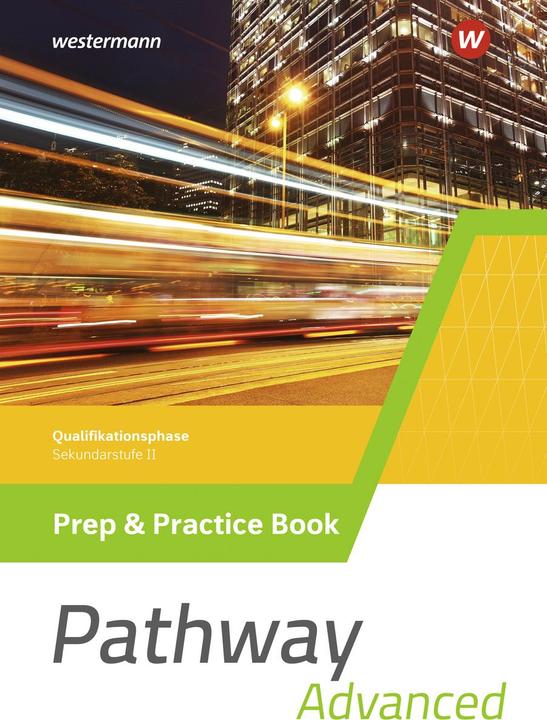 Immagine prodotto Pathway Advanced. Prep & Practice Book Qualifikationsphase. Gymnasiale Oberstufe. Ausgabe Mitte (Tedesco, Iris Edelbrock, 2023)