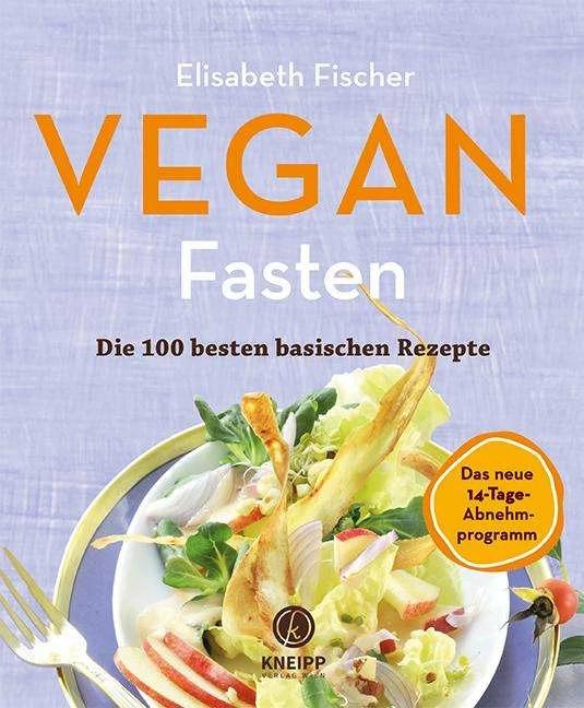 Image du produit Vegan Fasten – Die 100 besten basischen Rezepte (Allemand, Elisabeth Fischer, 2020)