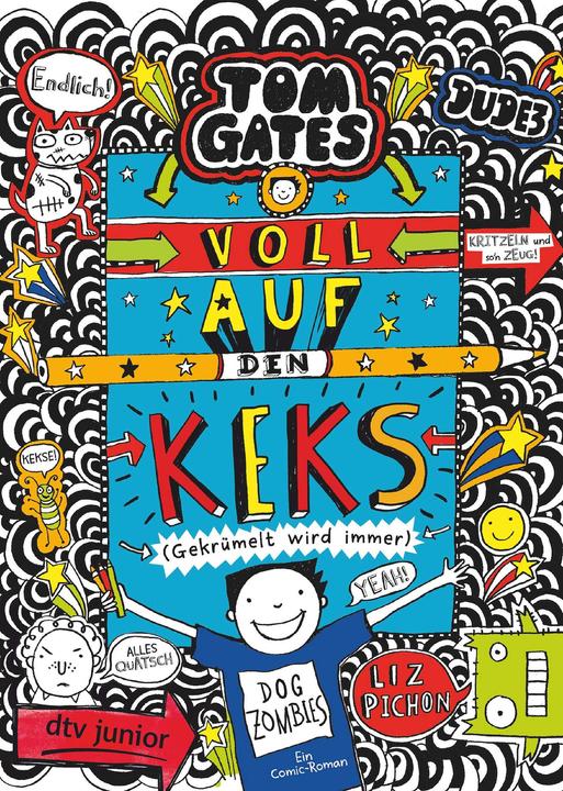 Tom Gates: Voll auf den Keks (Gekrümelt wird immer) (Deutsch, Liz Pichon, 2021)