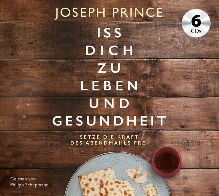Produktbild Iss dich zu Leben und Gesundheit (Philipp Schepmann, Joseph Prince, Deutsch)