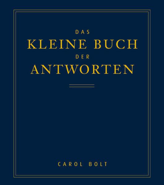 Das kleine Buch der Antworten (Deutsch, Carol Bolt, 2002)