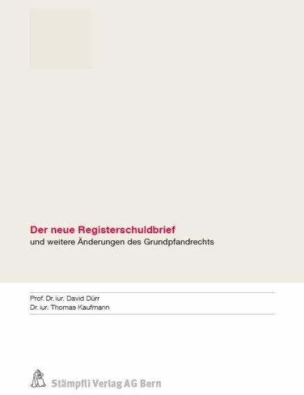 Actual product image Der neue Registerschuldbrief (German, Thomas Kaufmann, 2012)