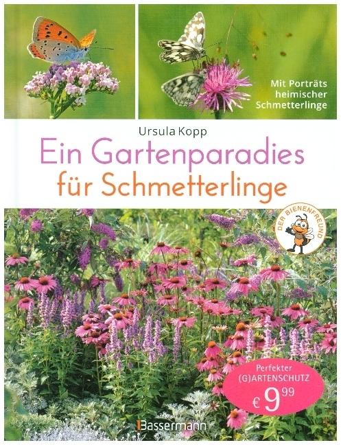 Immagine prodotto Ein Gartenparadies für Schmetterlinge. Die schönsten Blumen, Stauden, Kräuter und Sträucher für (Tedesco, Ursula Kopp, 2020)