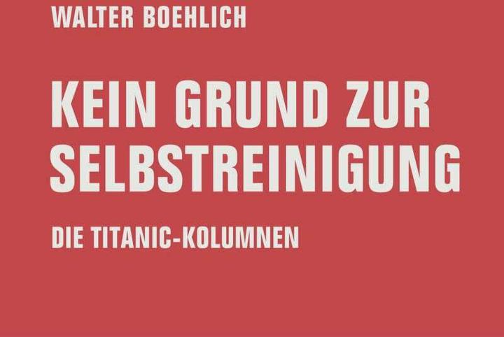 Produktbild Kein Grund zur Selbstreinigung (Deutsch, Walter Boehlich, Helen Thein, Christoph Kapp, 2019)