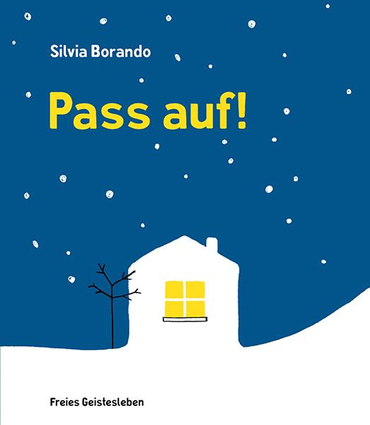 Produktbild Pass auf! (Deutsch, Silvia Borando, 2019)