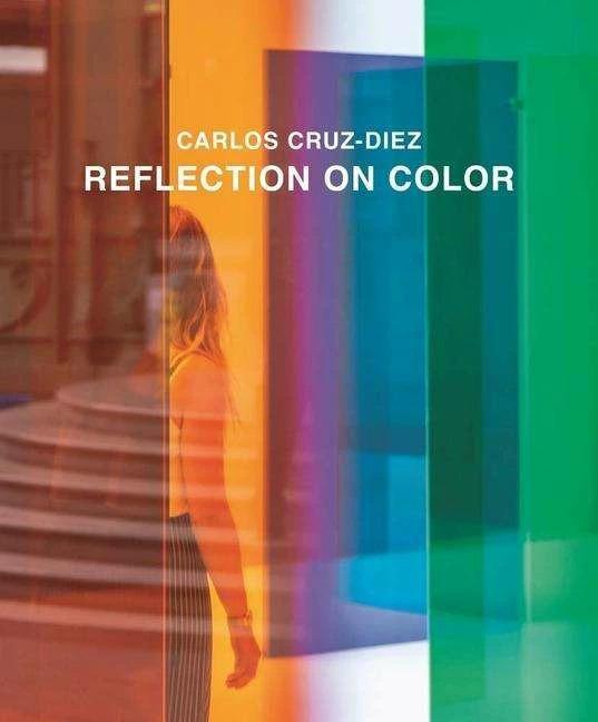 Produktbild Reflection on Color (Englisch, Carlos Cruz-Diez, 2023)