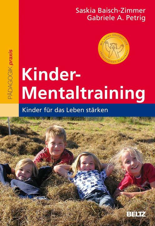 Immagine prodotto Kinder-Mentaltraining (Tedesco, Gabriele A. Petrig, Camera Baisch Saskia, 2011)