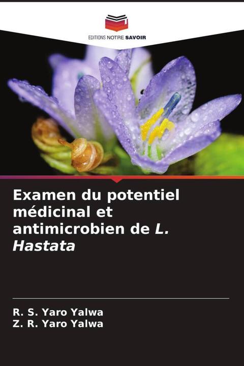 Produktbild Examen du potentiel médicinal et antimicrobien de L. Hastata (R. S. Yaro Yalwa, Z. R. Yaro Yalwa, 2023)