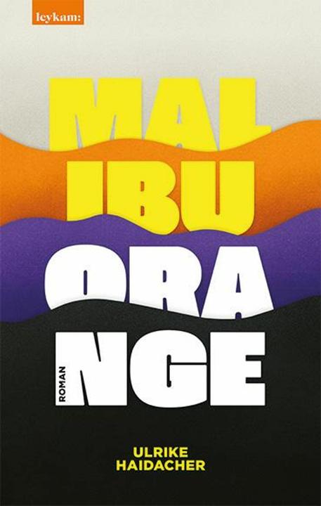 Produktbild Malibu Orange (Deutsch, Ulrike Haidacher, 2024)