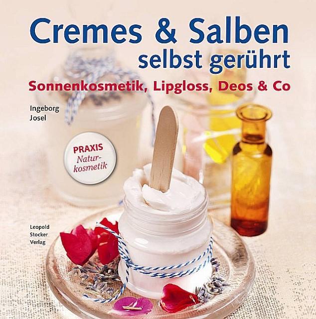 Produktbild Cremes Salben selbst gerührt (Deutsch, Ingeborg Josel, 2015)