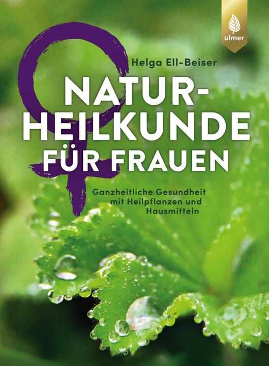 Produktbild Naturheilkunde für Frauen (Deutsch, Helga Ell-Beiser, 2019)