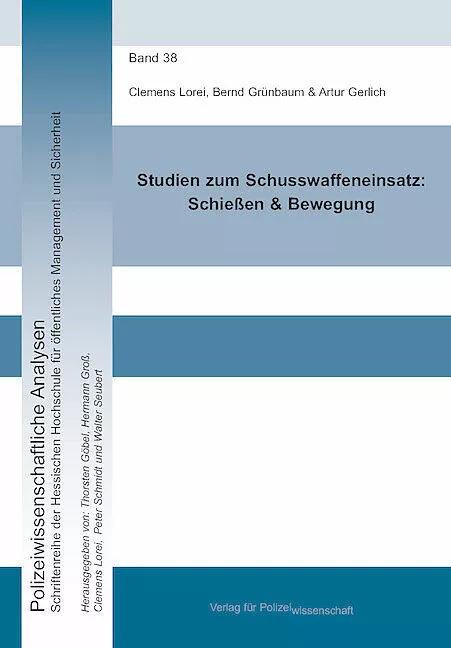 Immagine prodotto Studien zum Schusswaffeneinsatz: Schiessen & Bewegung (Tedesco, Bernd Grünbaum, Artur Gerlich, Tim Haini, Clemens Lorei, 2023)