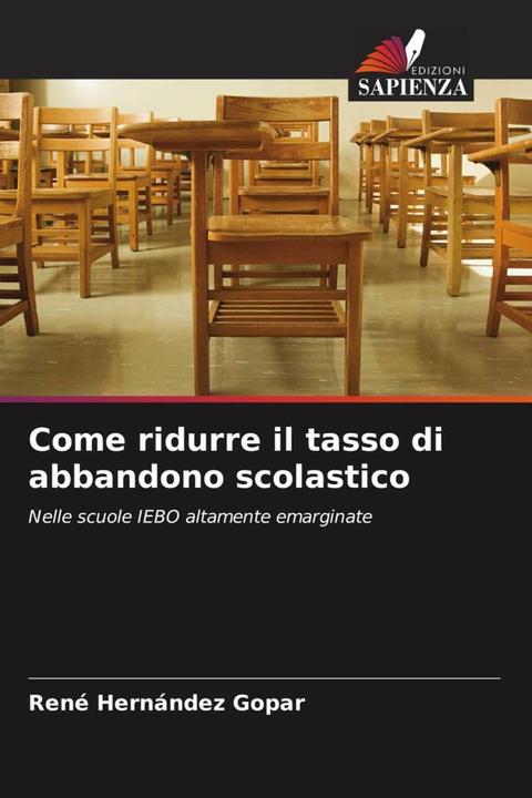 Immagine prodotto Come ridurre il tasso di abbandono scolastico (René Hernández Gopar, 2023)
