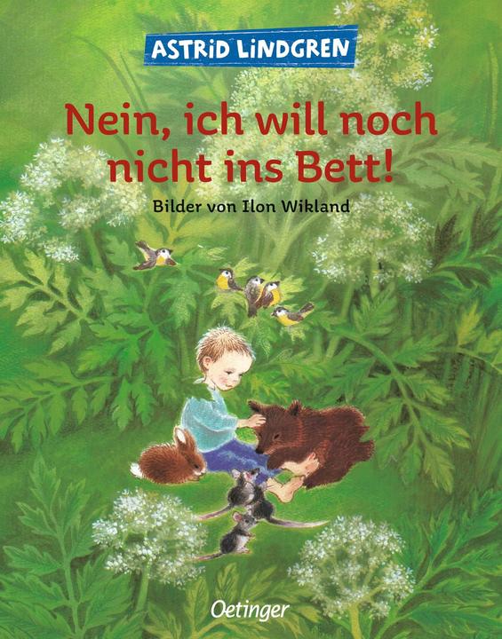 Produktbild Nein, ich will noch nicht ins Bett! (Deutsch, Astrid Lindgren, 1989)