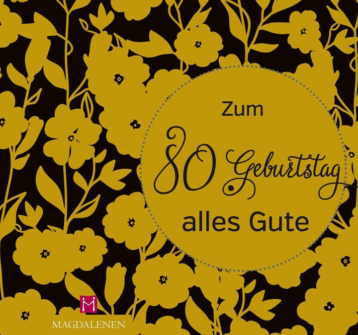 Actual product image Zum 80. Geburtstag alles Gute (German, Christine Paxmann, 2018)