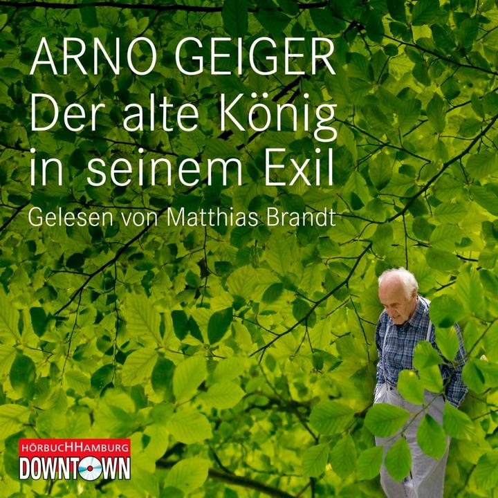 Produktbild Der alte König in seinem Exil (Arno Geiger, Deutsch)