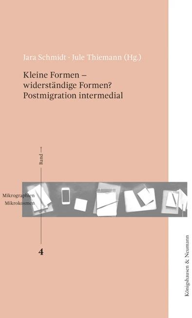 Actual product image Kleine Formen - widerständige Formen? Postmigration intermedial (German, Jara Schmidt, Jule Thiermann, 2023)