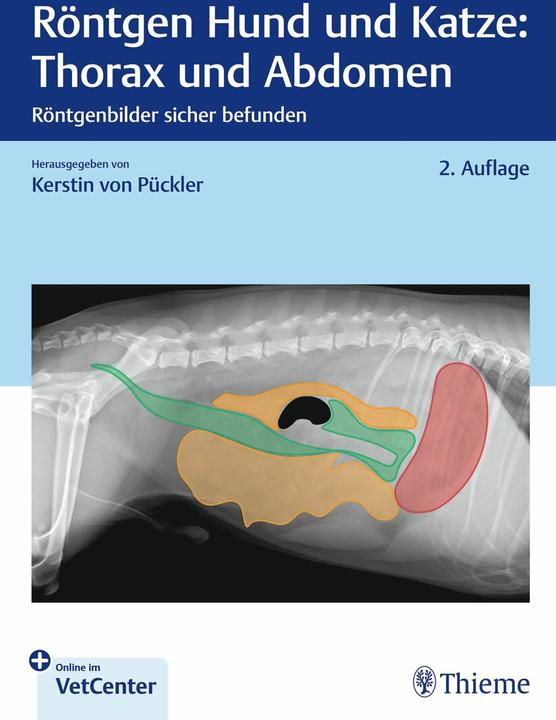 Produktbild Röntgen Hund und Katze: Thorax und Abdomen (Deutsch, Kerstin von Pückler, 2025)