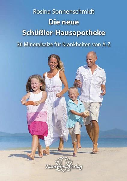 Produktbild Die grosse Schüssler-Hausapotheke mit 36 Heilsalzen (Deutsch, Rosina Sonnenschmidt, 2012)