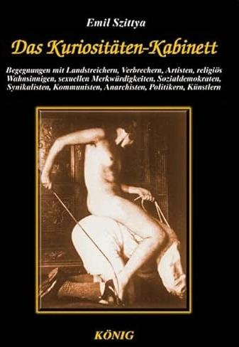 Produktbild Das Kuriositäten - Kabinett (Deutsch, Emil Szittya, 2002)