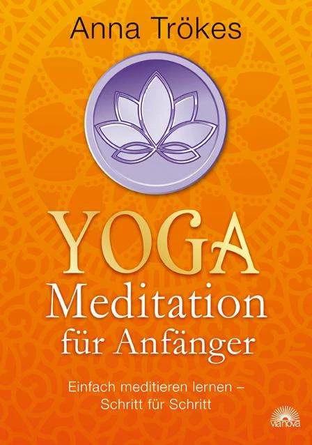 Image du produit Yoga-Meditation für Anfänger (Allemand, Anna Trökes, 2010)