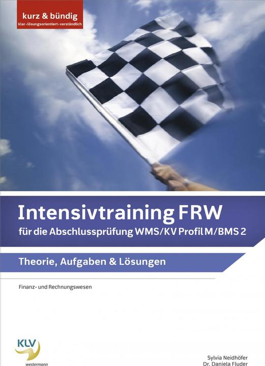 Produktbild Intensivtraining Finanz- und Rechnungswesen (FRW) / Intensivtraining FRW für die Abschlussprüfung (Deutsch, Sylvia Neidhöfer, 2020)