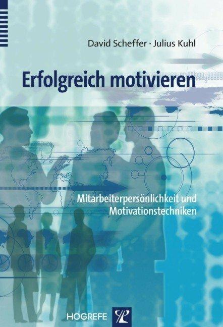 Immagine prodotto Erfolgreich motivieren (Tedesco, Giulio Kuhl, David Scheffer, 2006)