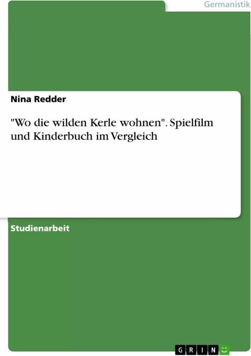 Produktbild Wo die wilden Kerle wohnen. Spielfilm und Kinderbuch im Vergleich (Deutsch, Nina Redder, 2016)