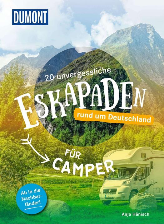 Actual product image 20 unvergessliche Eskapaden rund um Deutschland - Für Camper (German, Anja Hänisch, 2024)