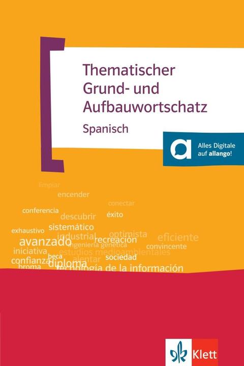 Produktbild Thematischer Grund- und Aufbauwortschatz Spanisch (Deutsch, José María Navarro, 2009)