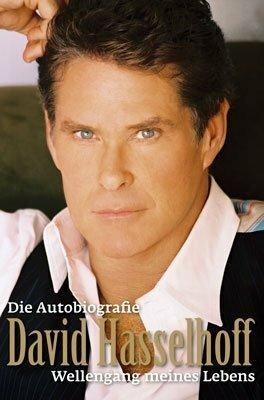 David Hasselhoff - Die Autobiografie (German, Kirsten Borchardt, David Hasselhoff, 2010)