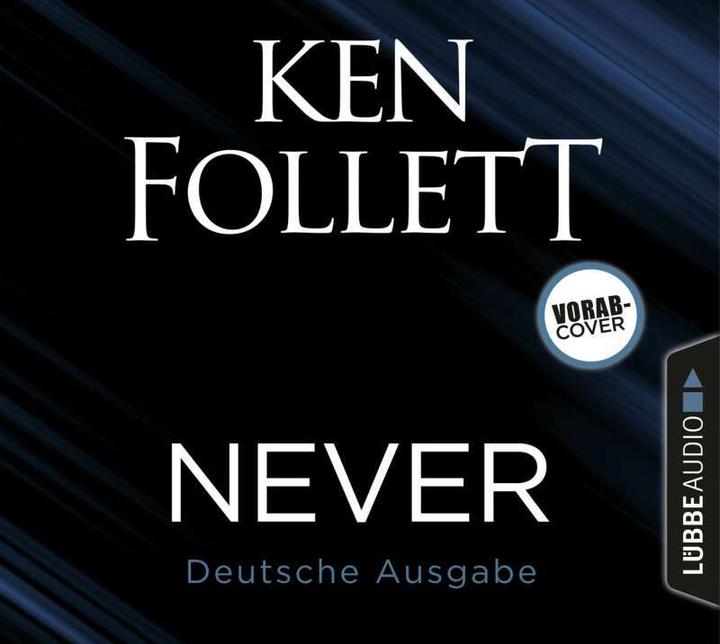 Produktbild Never - Die letzte Entscheidung (Ken Follett, Deutsch)