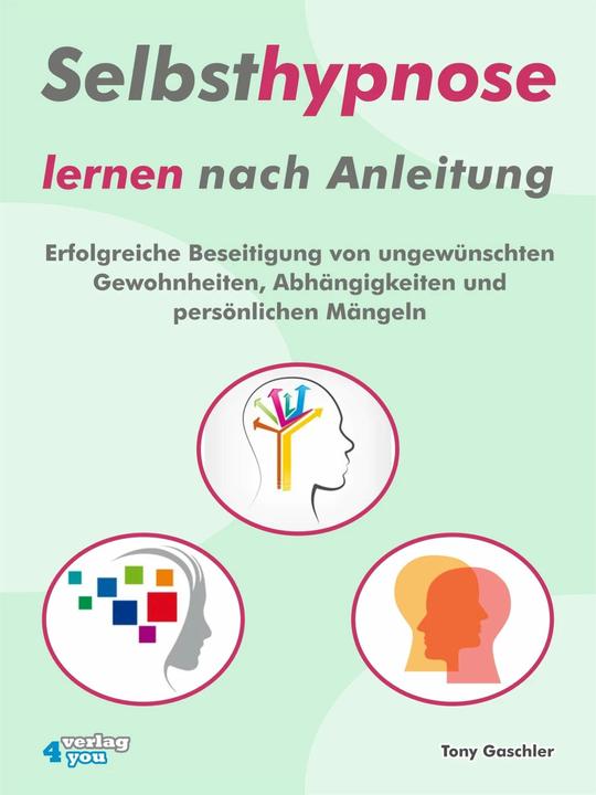 Actual product image Learn self hypnosis according to instructions (German, Tony Gaschler, 2018)