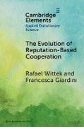 Image du produit The Evolution of Reputation-Based Cooperation (Anglais, Rafael Wittek, Francesca Giardini, 2023)