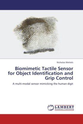 Produktbild Biomimetic Tactile Sensor for Object Identification and Grip Control (Nicholas Wettels, 2011)