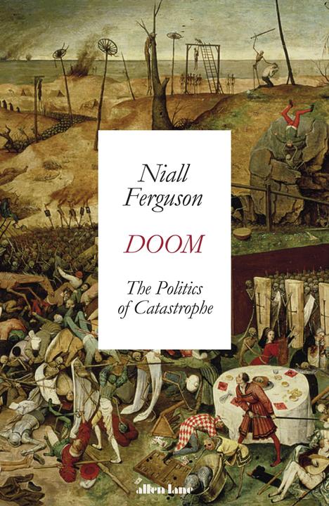 Produktbild Doom: The Politics of Catastrophe (Englisch, Niall Ferguson, 2021)