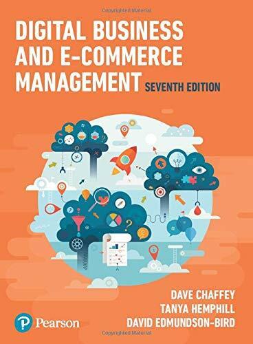 Image du produit Digital Business and E-Commerce Management (Anglais, Dave Chaffey, David Edmundson-Bird, Tanya Hemphill, 2019)