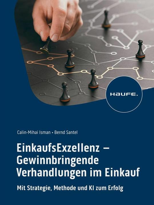 Actual product image EinkaufsExzellenz - Gewinnbringende Verhandlungen im Einkauf (German, Bernd Santel, Calin-Mihai Isman, 2024)